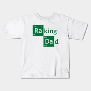 Raking Dad Kids T-Shirt